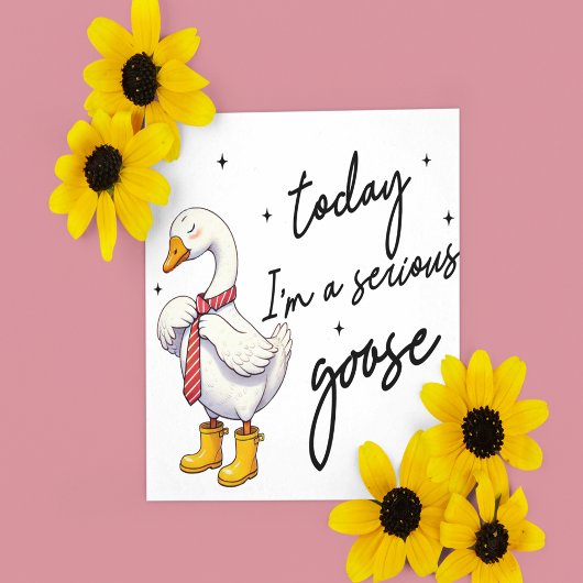 Vandaag Ben Ik Een Serieuze Gans Feestdagenkaart