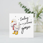 Vandaag Ben Ik Een Serieuze Gans Feestdagenkaart (Staand voorkant)