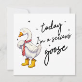 Vandaag Ben Ik Een Serieuze Gans Feestdagenkaart (Voorkant)