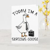 Vandaag ben ik een serieuze gans Funny kantoor gan Kaart (Gele Bloem)
