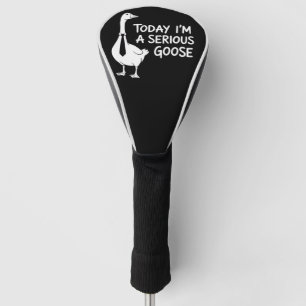 Vandaag ben ik een serieuze gans Grappig kantoordi Golfheadcover