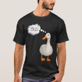 Vandaag ben ik een serieuze gans t-shirt (Voorkant)