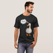 Vandaag ben ik een serieuze gans t-shirt (Voorkant volledig)
