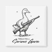 Vandaag ben ik een serieuze ganzenliefhebber met P Magneet (Voorkant)