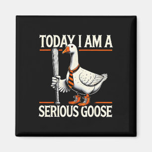 Vandaag ben ik een serieuze Goose Funny Gekke Goos Magneet