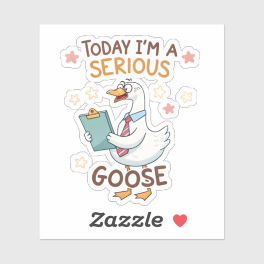 Vandaag ben ik een serieuze Goose Funny Sticker -  (Vel)