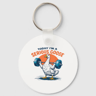 Vandaag ben ik een serieuze Goose T-shirt Funny Bo Sleutelhanger