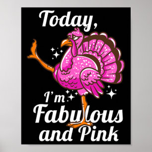 Vandaag ben ik Fabulous En Roze Grappig Vermomde F Poster