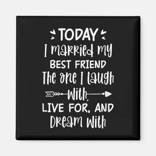 Vandaag ben ik getrouwd met mijn beste vriend brui magneet (Voorkant)