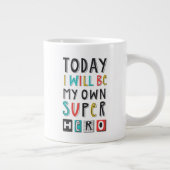 Vandaag ben ik mijn eigen super Hero Grote Koffiekop (Rechts)