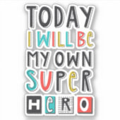 Vandaag ben ik mijn eigen super Hero Sticker (Voorkant)