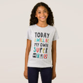 Vandaag ben ik mijn eigen super Hero T-shirt (Voorkant volledig)