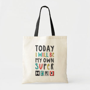 Vandaag ben ik mijn eigen super Hero Tote Bag