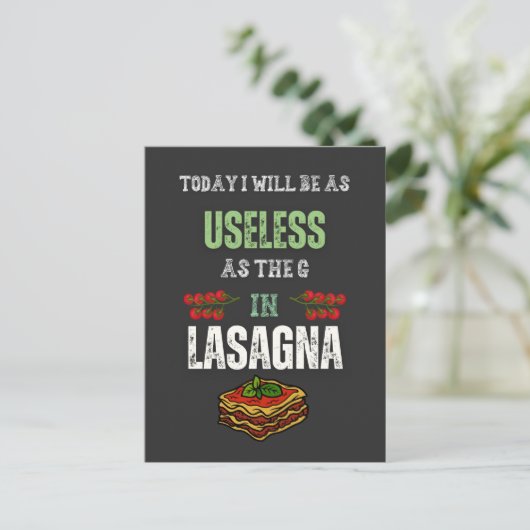 Vandaag ben ik net zo nutteloos als de G in Lasagn Briefkaart (Staand voorkant)