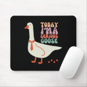Vandaag ben ik Serious Goose Funny Moederdag Muismat (Met muis)
