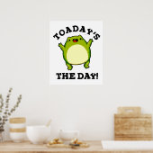 Vandaag de dag is de dag grappige toad pun poster (Keuken)