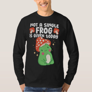 Vandaag de dag wordt er geen kikker meer gegeven. t-shirt