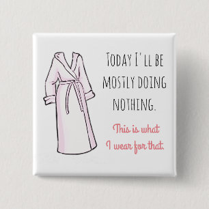 Vandaag doe ik niets grappigs. vierkante button 5,1 cm