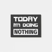 Vandaag doe ik niets. post-it® notes (Voorkant)