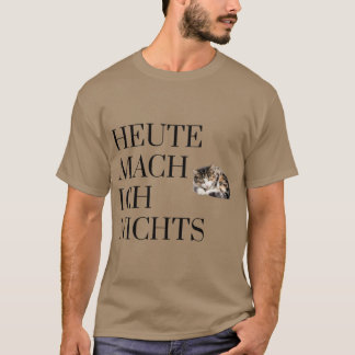 Vandaag doe ik nietsGrappige kat illustratie T-shirt