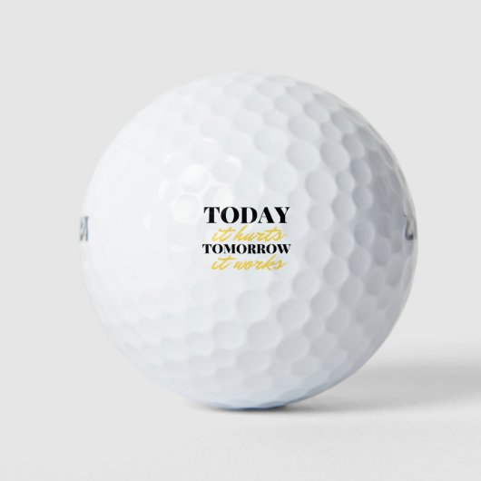 Vandaag doet het pijn morgen werkt het 2 golfballen (Voorkant)