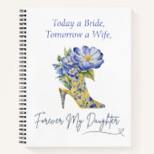 Vandaag een bruid, dochter bruiloft cadeau dagboek notitieboek (Voorkant)