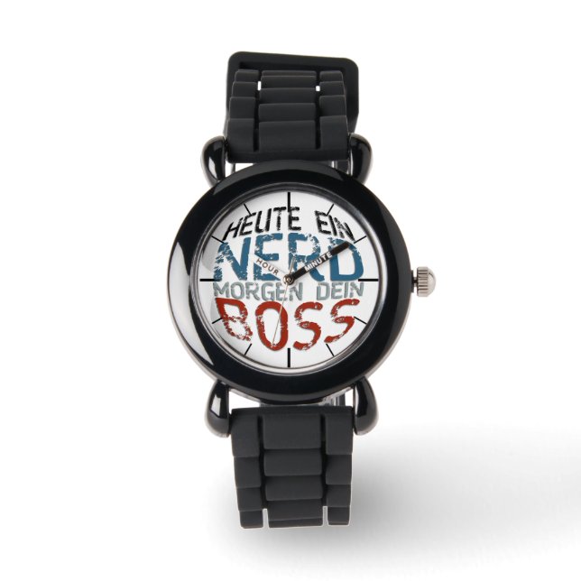 Vandaag een nerd, morgen je baas horloge (Voorkant)