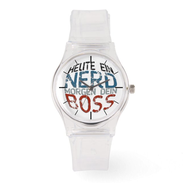 Vandaag een nerd, morgen je baas horloge (Voorkant)