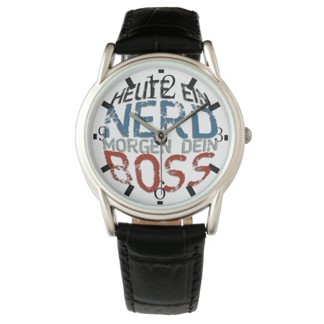 Vandaag een nerd, morgen je baas horloge (Voorkant)