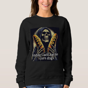 Vandaag eet ik 2 Corn Dogs Skeleton Funny Gezegde Trui
