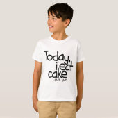 Vandaag eet ik cake (Birthday) T-shirt (Voorkant volledig)