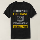 Vandaag Forecast Digital Art Arts T-shirt (Design voorkant)