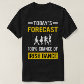 Vandaag Forecast Ierse danser T-shirt (Design voorkant)
