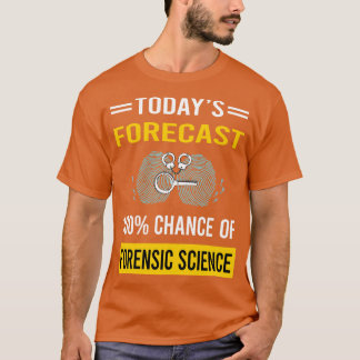 Vandaag Forensische Wetenschap Forensische Wetensc T-shirt