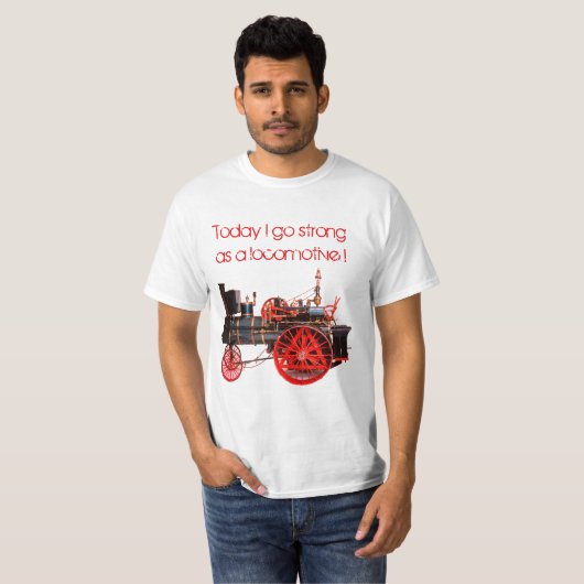 Vandaag ga ik sterk als locomotief t-shirt