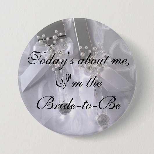 Vandaag gaat het om mij, ik ben de Bride Ronde Button 7,6 Cm (Voorkant)