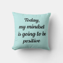 Vandaag gaat mijn mindset positief zijn