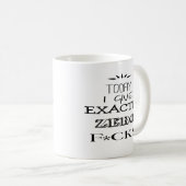 Vandaag geef ik precies nul F*cks Mok (Voorkant rechts)