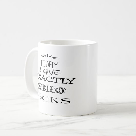 Vandaag geef ik precies nul F*cks Mok (Voorkant links)