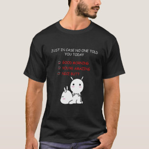 Vandaag goedemorgen ben je een geweldige leuke But T-shirt