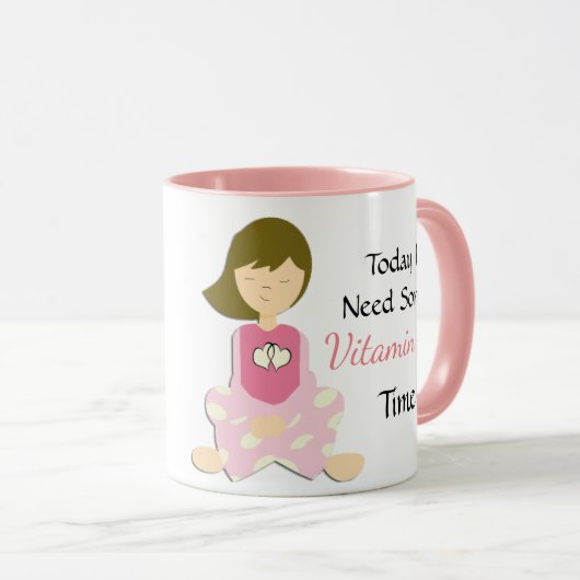 Vandaag heb ik wat vitamine "ik"-Mok nodig Mok (Voorkant rechts)