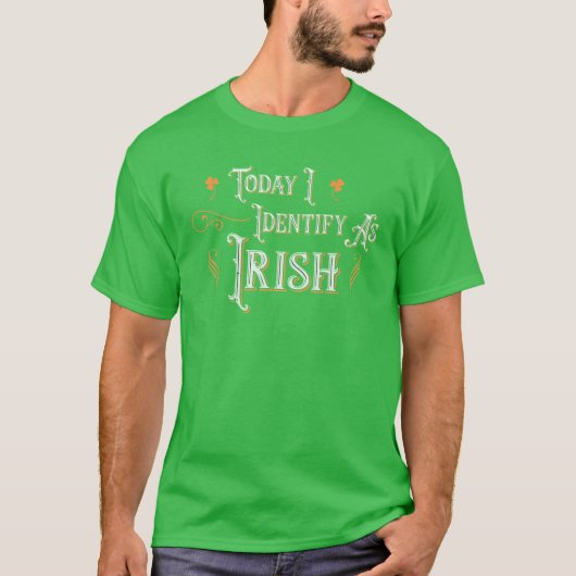 Vandaag identificeer ik me als Iers - grappige sin T-shirt (Voorkant)