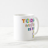 Vandaag is alles prima - positief denken aan 1 koffiemok (Voorkant rechts)