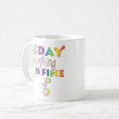 Vandaag is alles prima - positief denken aan 1 koffiemok (Voorkant links)