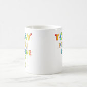 Vandaag is alles prima - positief denken aan 1 koffiemok (Center)