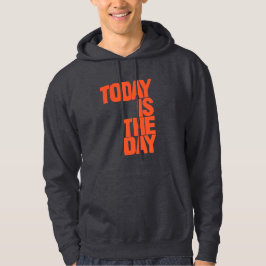 Vandaag is de dag hoodie