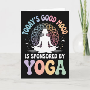 Vandaag Is De Goede Stemming Gesponsord Door Yoga  Kaart