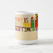 Vandaag is de meest geweldige tijd van het jaar koffiemok (Center)