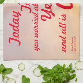 "VANDAAG IS DE MORGEN DECORATIEVE TOWEL" TOWEL THEEDOEK (Gevouwen)