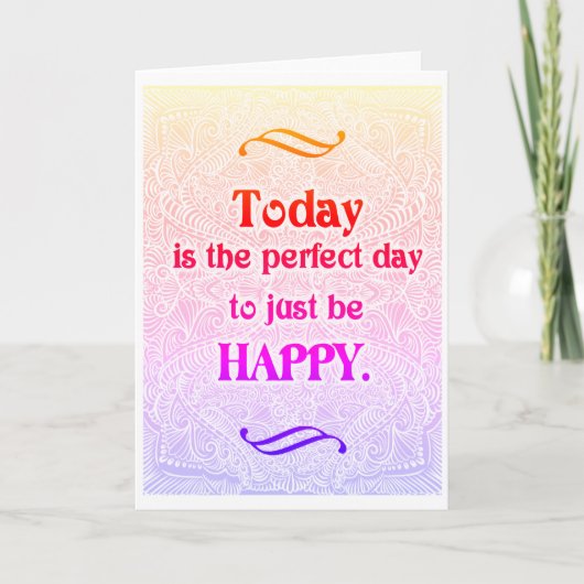 Vandaag is de perfecte dag - Positive Quote´s Kaart (Voorkant)